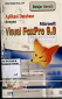 Image of Belajar Sendiri Aplikasi Database dengan Microsoft Visual FoxPro 9.0