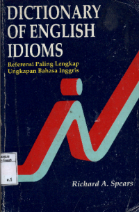 Image of Dictionary of English Idioms : Referensi Paling Lengkap Ungkapan Bahasa Inggris