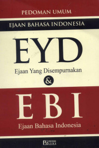Image of Pedoman Umum Ejaan Bahasa Indonesia EYD Ejaan Yang Disempurnakan dan EBI Ejaan Bahasa Indonesia