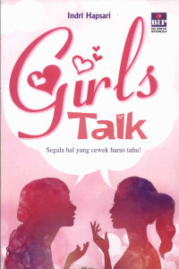Image of Girls Talk: Segala hal yang cewek harus tahu