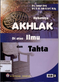 Image of Hebatnya Akhlak diatas Ilmu dan Tahta Jilid 2