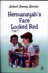 Image of School Funny Stories; Hermansyah's Face Looked Red