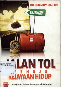 Image of Jalan Tol Menuju Kejayaan Hidup Melejitkan Tujuan menggapai kejayaan