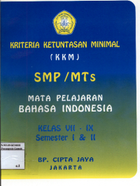 Image of Kriteria Ketuntasan Minimal ( KKM ) SMP/MTs Mata Pelajaran Bahasa Indonesia