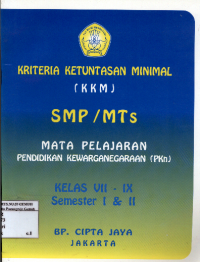 Image of Kriteria Ketuntasan Minimal ( KKM ) SMP/MTS Mata Pelajaran PKN
