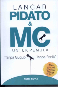 Image of Lancar Pidato dan MC: Untuk pemula tanpa gugup tanpa panik