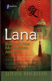 Image of Lana Biarkan Cinta menemukan Jalanya