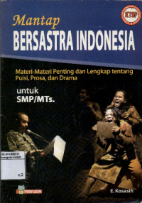 Image of Mantap Bersastra Indonesia : Materi Penting dan Lengkap Puisi,Prosa,dan Drama