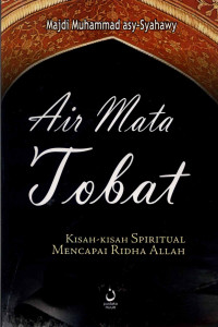 Image of Air Mata Tobat : Kisah - kisah Spiritual Mencari Ridha Allah