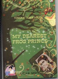 Image of Tongkat Ajaaib Lolita : My Dearest Frog Prince