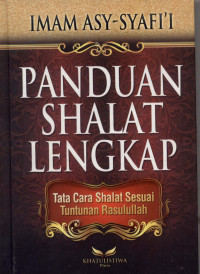 Image of Panduan Shalat Lengkap : Tata Cara Sesuai Tuntunan Rasulullah