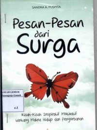 Image of Pesan Pesan dari Surga; Kisah Kisah Inspiratif Motivatif tentang Makna Hidup dan Kehidupan