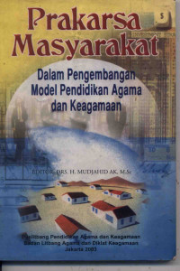 Image of Prakarsa Masyarakat dalam Pengembangan Model Pendidikan Agama dan Keagamaan