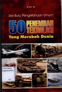 Image of Seri Buku  Pengetahuan Umum Lima Puluh Penemuan Teknologi yang Merubah Dunia